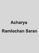 Acharya Ramlochan Saran