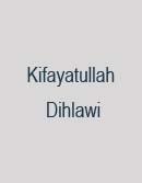 Kifayatullah Dihlawi