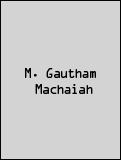 M. Gautham Machaiah